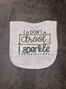 I Don’t Drool, I Sparkle Bib