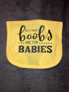 Silly Daddy Boobs are for Babies Bib