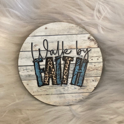 Walk by Faith - Circle Magnet