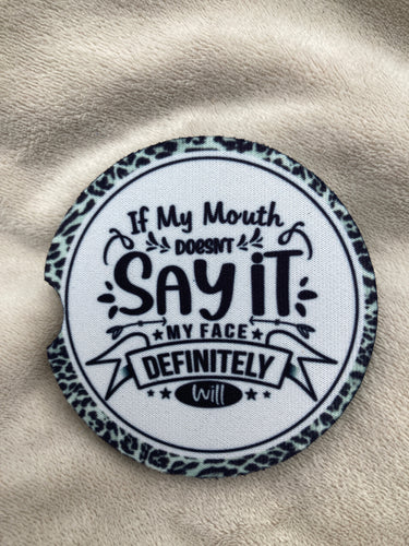 Car Coaster - If My Mouth Doesn’t Say It