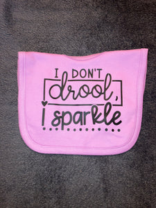 I Don’t Drool, I Sparkle Bib