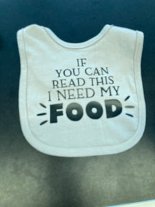 If You Can Read This I Need My Food Bib