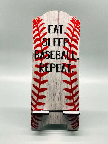 Cell Phone Stand - Eat Sleep Baseball Repeat