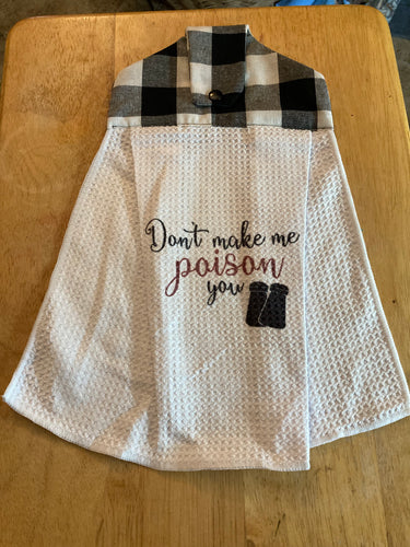 Don’t Make Me Poison You - Over the Handle Waffle Towel