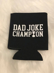 Dad Joke Champion Can Cooler