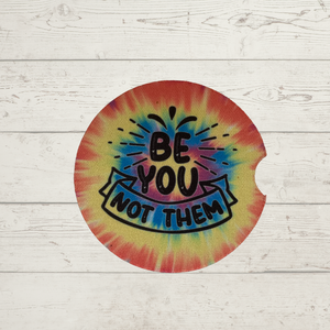 Car Coaster - Be You Not Them - R19