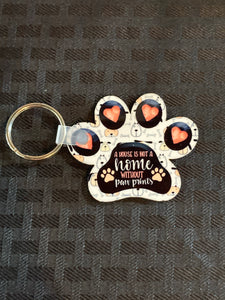 A House is Not A Home Without Paw Prints Dog (PP02) - Paw Print Keychain