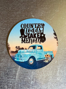 Country Roads Take Me Home - Circle Magnet - R03