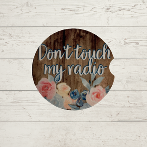 Car Coaster - Don't Touch My Radio - CC18