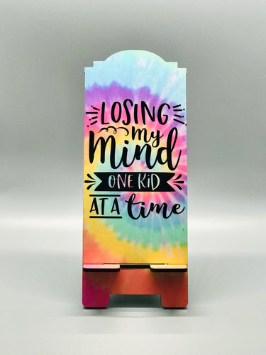 Cell Phone Stand - Losing my Mind One Kid at a Time