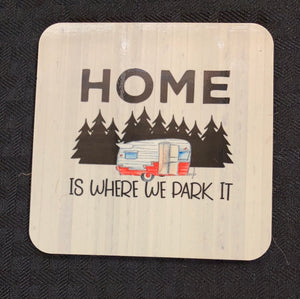 House Coaster Set of 4 - Home is Where We Park It (SQ06)