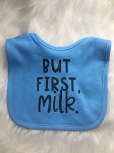 But First, Milk Bib