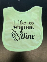 Load image into Gallery viewer, I Like to Whine &amp; Dine Bib